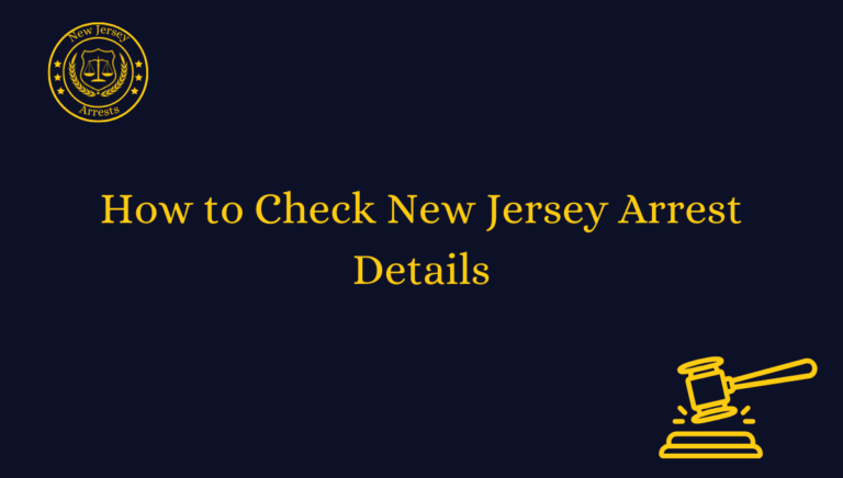 How to Check New Jersey Arrest Details