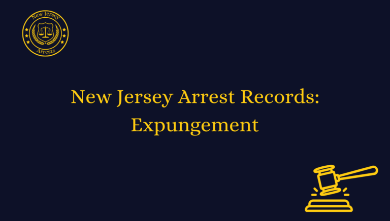 New Jersey Arrest Records: Expungement