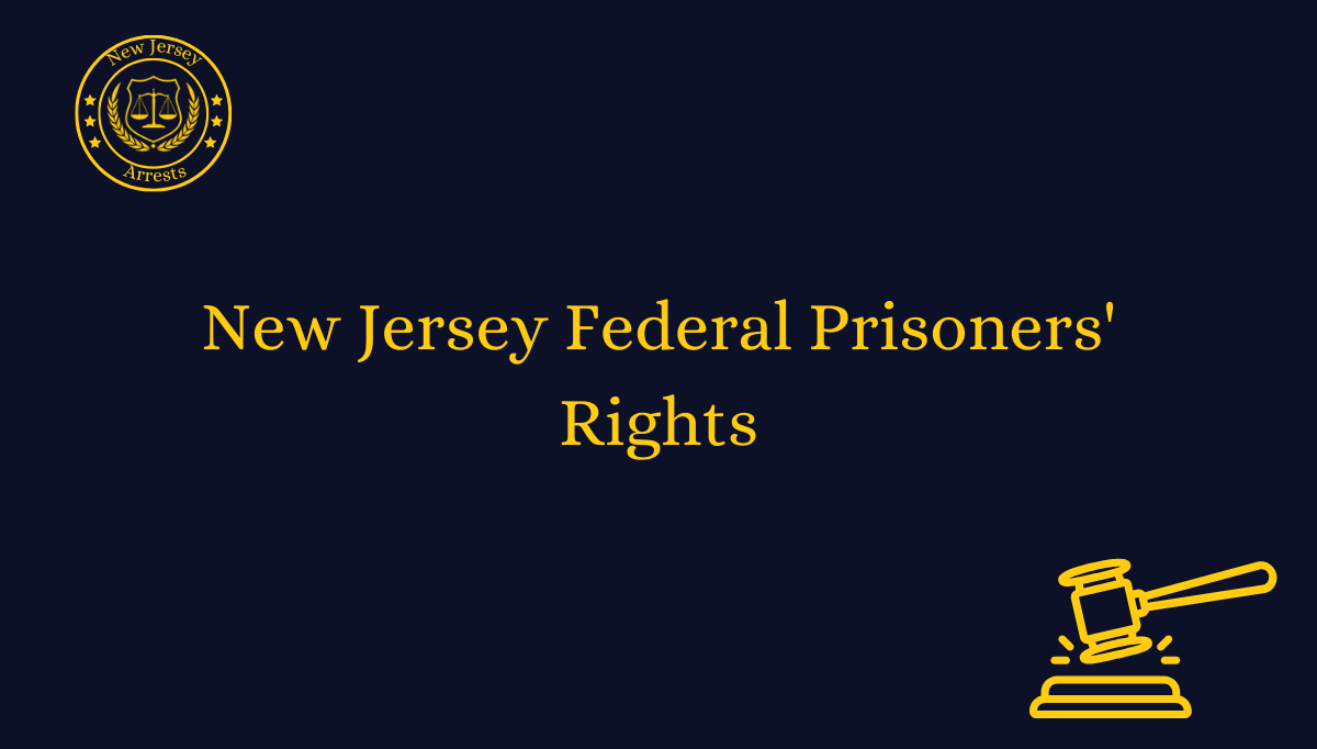 New Jersey Federal Prisoners' Rights