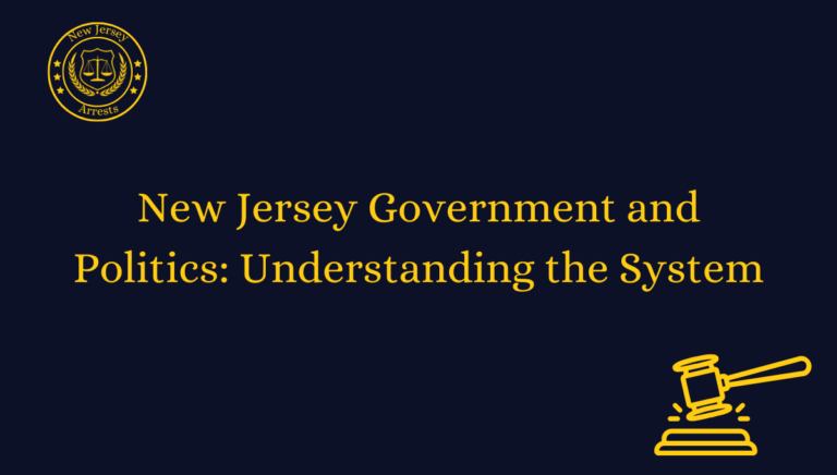 New Jersey Government and Politics: Understanding the System