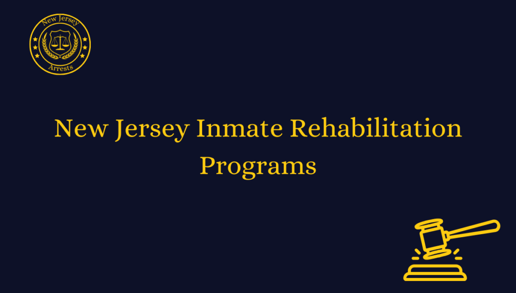 New Jersey Inmate Rehabilitation Programs