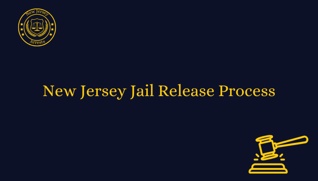 New Jersey Jail Release Process