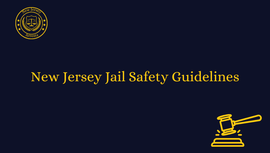 New Jersey Jail Safety Guidelines