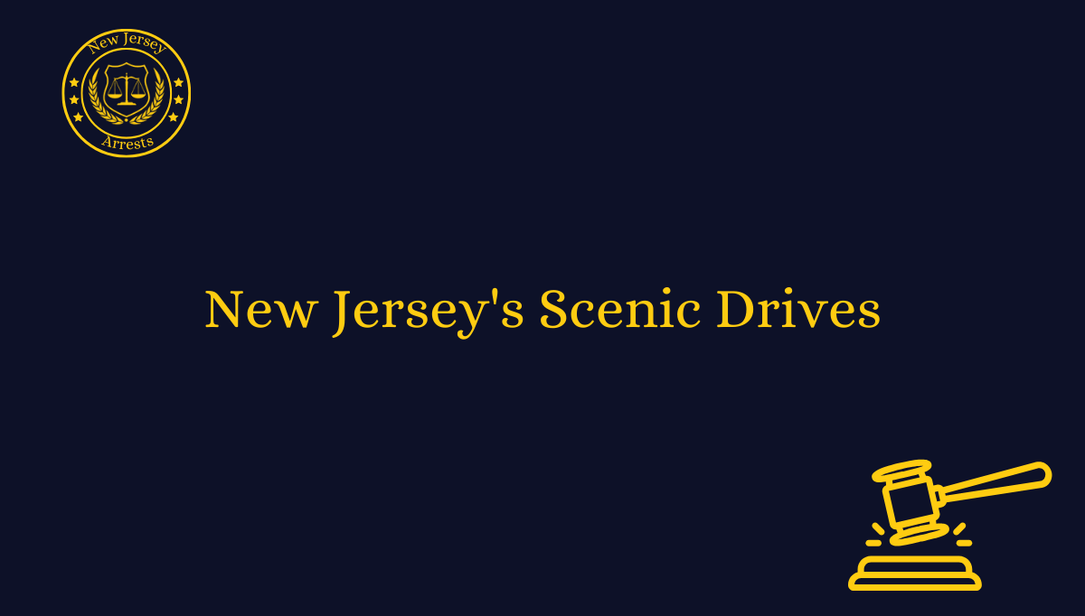 New Jersey's Scenic Drives Arrests NJ