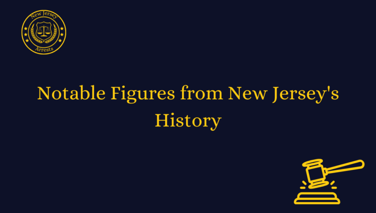 Notable Figures from New Jersey's History